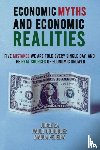 Sa, Jorge, Rodrigues, Paulo, Pereira, Magda - Economic Myths and Economic Realities