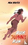 Hayes, Ken - Run Johnny, Run