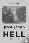 Lyon, Paul J. - Jesse James in Hell – Book Two