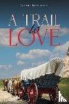 Kiersarsky, Joanne - A Trail to Love