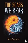 Shamley, Kirk - The Scars We Bear