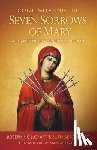 Hollcraft, Joseph - Contemplating the Seven Sorrows of Mary: A Chaplet with St. Alphonsus Liguori