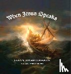 Bellavance, Susan Joy - When Jesus Speaks