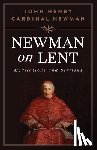 Newman, St John Henry - Newman on Lent: Meditations and Sermons