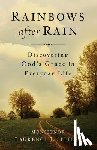 Spiteri, Laurence - Rainbows After Rain: Discovering God's Grace in Everyday Life