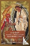 Bedingfeld, Laura - Arise: A 50-Day Journey Into the Mystery of the Resurrection