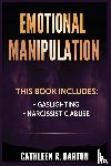 Barton, Cathleen R - Emotional Manipulation
