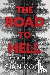 Cook, Sian - The Road to Hell: How far would you go for family?
