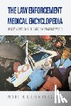 Greenberg, Martin - The Law Enforcement Medical Encyclopedia: Navigating medical challenges in a dangerous world