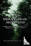 Duncan, Gary W. - Death, Transcendence, and Beyond: A Priest's Psychopomp Journey into the Reality of the Afterlife