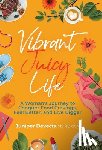 Devecis, Juniper - Devecis, J: Vibrant Juicy Life