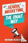 Schneider - School Marketing The Right Way