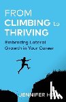 Hsin, Jennifer - From Climbing to Thriving: Embracing Lateral Growth in Your Career