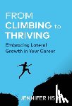 Hsin, Jennifer - From Climbing to Thriving: Embracing Lateral Growth in Your Career