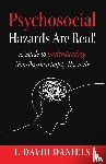 Daniels, I. David - Psychosocial Hazards Are Real