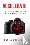 Wakefield, Daniel - Accelerate