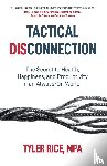Rice, Tyler - Tactical Disconnection