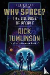 Tumlinson, Rick - Why Space?