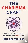 Miller, Milam - The Charisma Craft