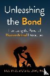 Moore, Rustin M. - Unleashing the Bond