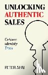 Ahn, Peter - Unlocking Authentic Sales