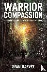 Harvey, Sean - Warrior Compassion