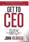Hilbrich, John - Get To CEO