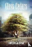 Feghali, Katherine Saad - Feghali, K: Glass Cedars
