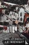 Doyle, Molly, Midnight, J D - Caution Tape