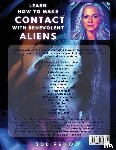M., L. M. - Learn How to Make Contact with Benevolent Aliens