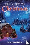 Bingisser, Cheryl Fosnot - The Gift of Christmas