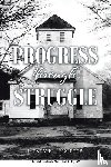 Leggette, Henry R. - Progress Through Struggle