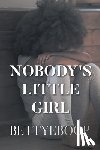 Bettyeboop - NOBODY'S LITTLE GIRL