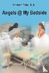 Deis, R. N. Sharon - Angels @ My Bedside