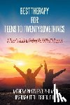 Pantaleno, Anthony - Best Therapy for Teens to Twentysomethings: A Parent's Guide to Finding Mental Health Support