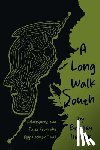 Herrick, Bradley - A Long Walk South: Adventures and Tales from the Appalachian Trail