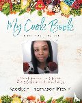 Kiss M., Kaedyon Thompson - My Cook Book