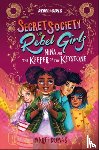 Rebel Girls - Nina and the Keeper of the Keystone: Secret Society of Rebel Girls