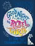 Rebel Girls - Good Night Stories for Rebel Girls (New Edition): 100+ Tales of Extraordinary Women