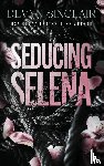 Sinclair, Devyn - Seducing Selena