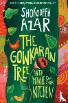 Azar, Shokoofeh - The Gowkaran Tree in the Middle of Our Kitchen