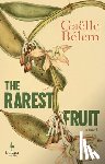 Bélem, Gaëlle - The Rarest Fruit