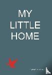 Tierney, Carol - Tierney, C: MY LITTLE HOME Volume 2