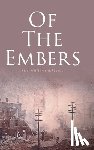 Atkinson, Rita Williams - OF THE EMBERS