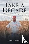 Mundy, Stephen - Take a Decade