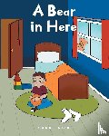 Rizk, Sarah - A Bear in Here