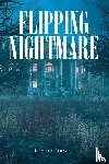 Murray, Pamela - Flipping Nightmare