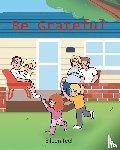 Teel, Eileen - Be Grateful