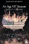 Schmidt, Walter - An Age Of Treason Parts One And Two