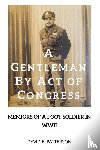 Patterson, David E. - A GENTLEMAN BY ACT OF CONGRESS